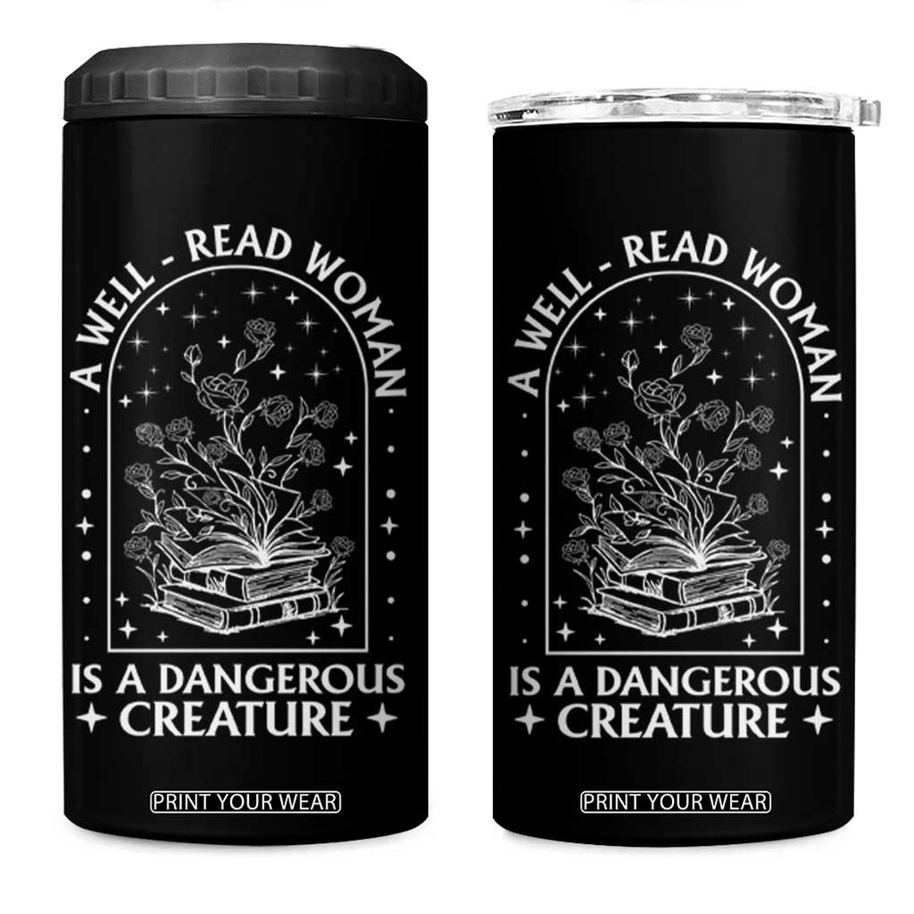 Book Lover 4 in 1 Can Cooler Tumbler A Well Read Woman Is A Dangerous Creature TB09 One Size: 16 oz Black Print Your Wear