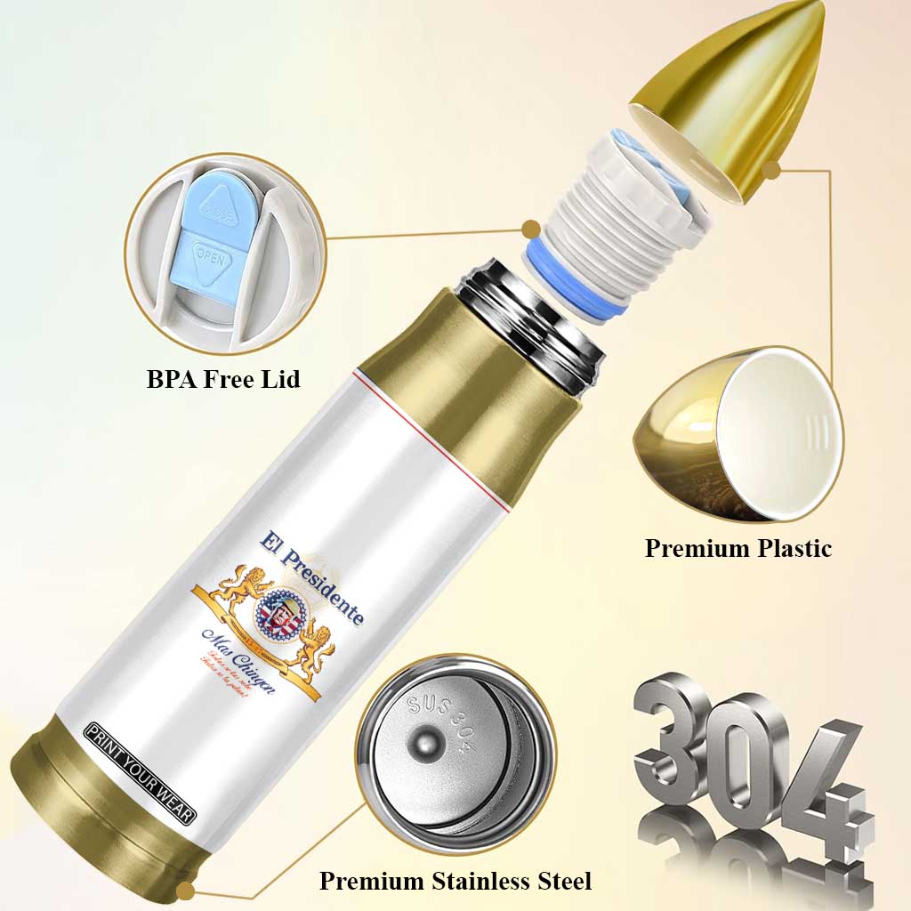 Trump 45 47 Bullet Tumbler El Presidente Mas Chingon Best President Patriotic Beer Lover TB09 Print Your Wear
