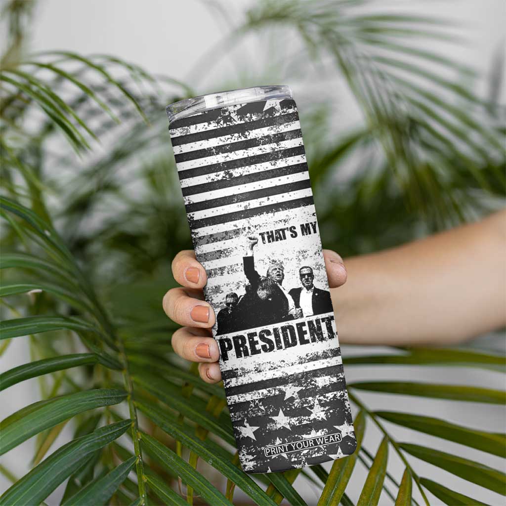 Trump 2024 Skinny Tumbler That's My President Trump Raise Fist American Patriotic TB09 Print Your Wear