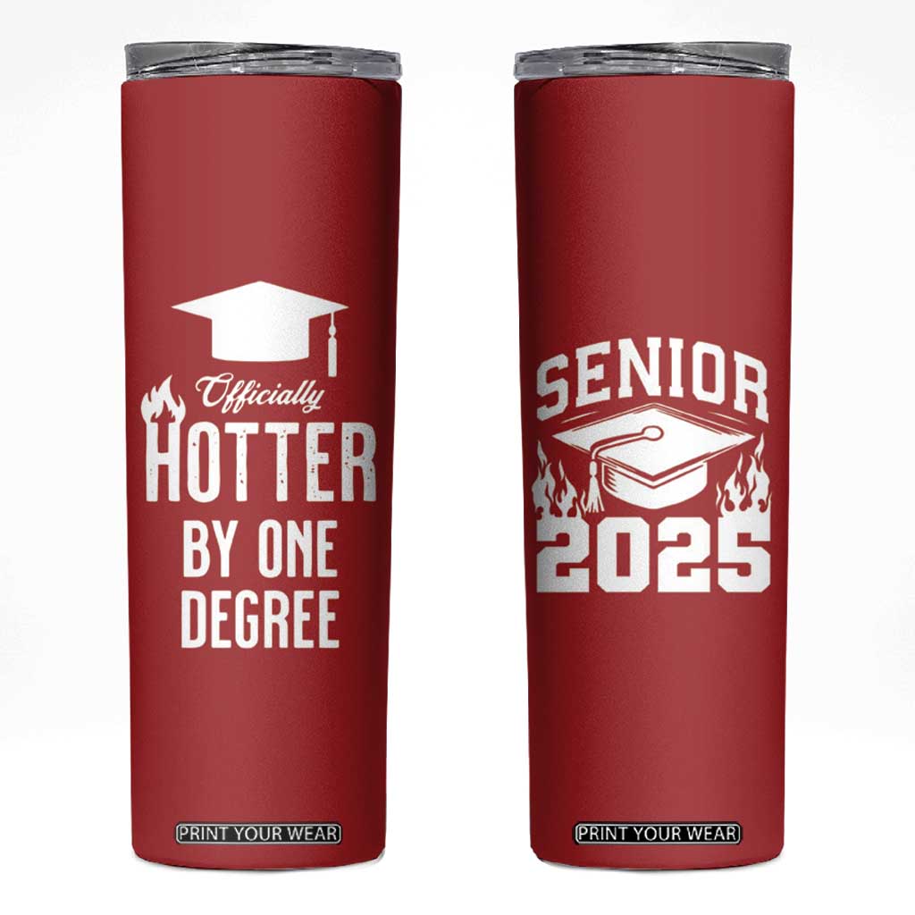 Funny Graduation Gifts Skinny Tumbler Officially Hotter By One Degree TB09 Red Print Your Wear