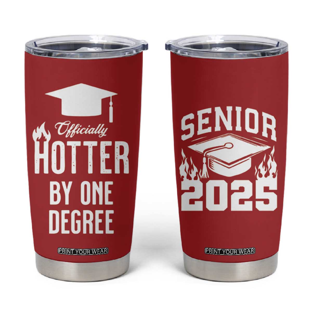 Funny Graduation Gifts Tumbler Cup Officially Hotter By One Degree TB09 Red Print Your Wear