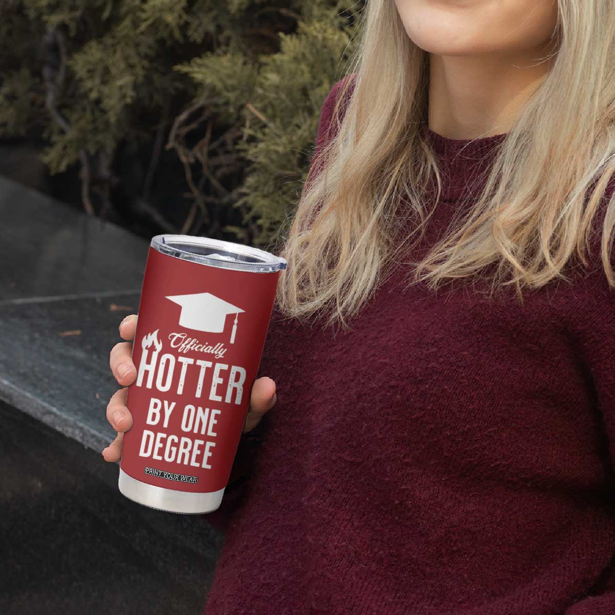 Funny Graduation Gifts Tumbler Cup Officially Hotter By One Degree TB09 Print Your Wear