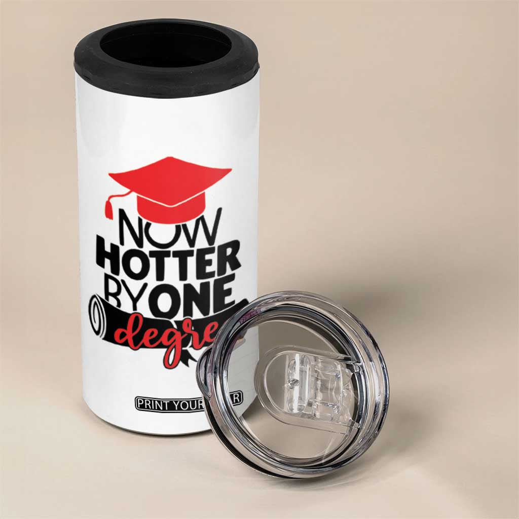 Funny Graduation Gifts 4 in 1 Can Cooler Tumbler Now Hotter By One Degree Retro TB09 Print Your Wear