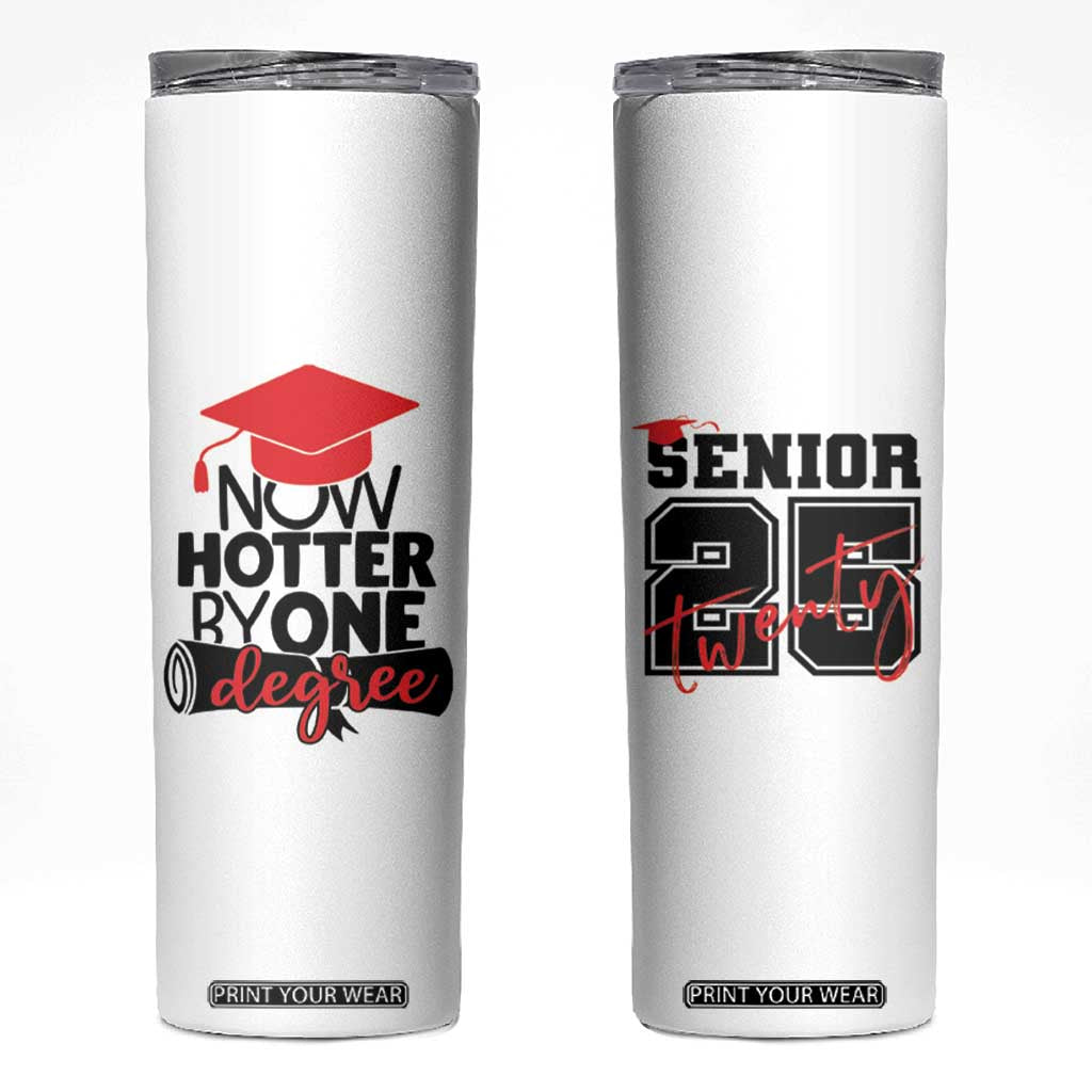 Funny Graduation Gifts Skinny Tumbler Now Hotter By One Degree Retro TB09 White Print Your Wear