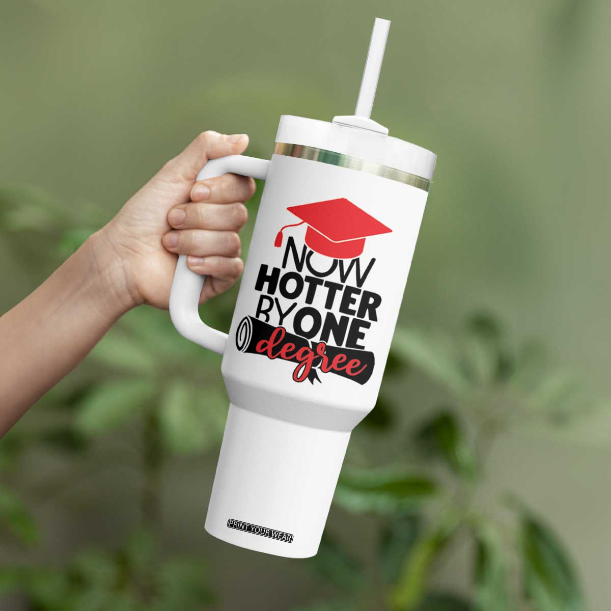 Funny Graduation Gifts Tumbler With Handle Now Hotter By One Degree Retro TB09 Print Your Wear