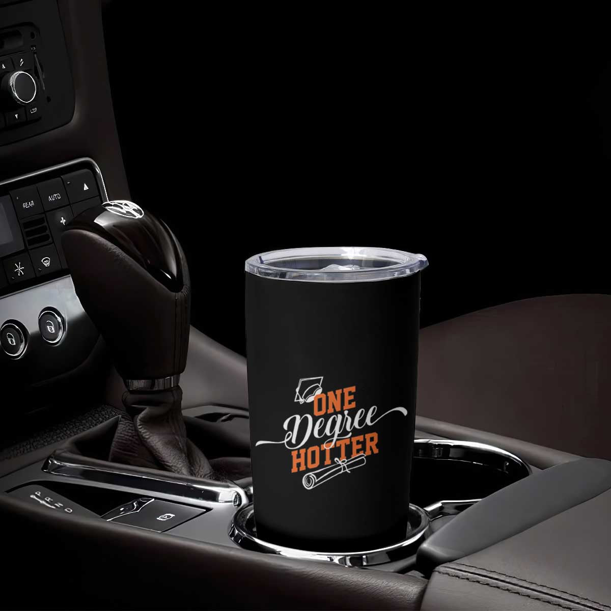 Funny Graduation Gifts Tumbler Cup One Degree Hotter TB09 Print Your Wear