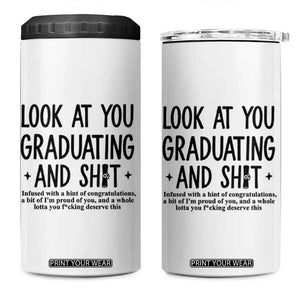 Funny Graduation Gifts 4 in 1 Can Cooler Tumbler Look At You Graduating And Shit TB09 One Size: 16 oz White Print Your Wear