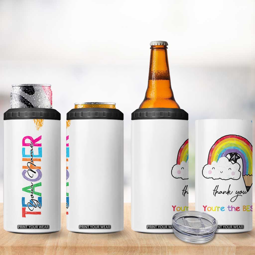 Personalized Teacher 4 in 1 Can Cooler Tumbler Custom Name Rainbow Your Are The Best TB09 Print Your Wear