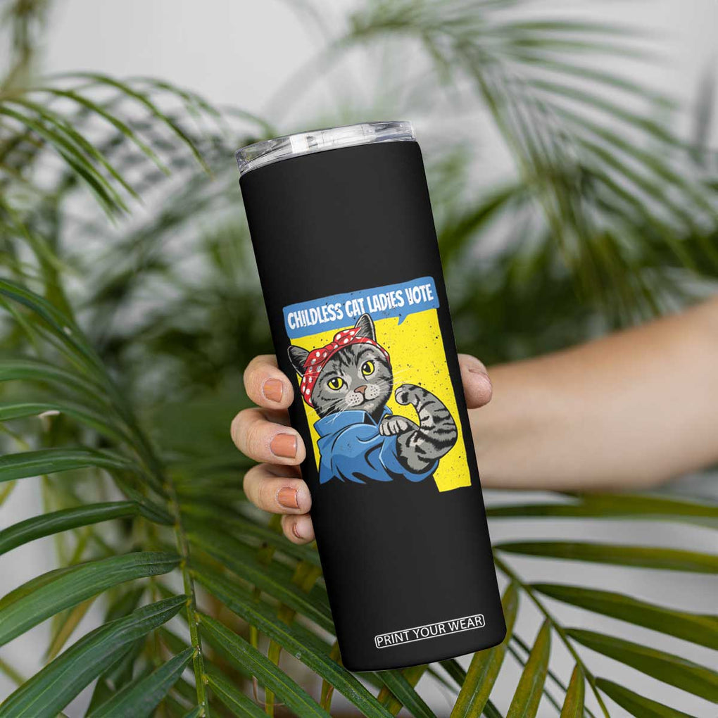 Childless Cat Ladies Vote Skinny Tumbler Rosie The Riveter Kamala Supporter TB09 Print Your Wear