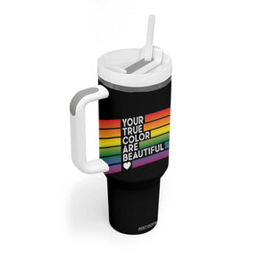Gift For LGBT Friends Tumbler With Handle Your True Colors Are Beautiful Rainbow TB09 Print Your Wear