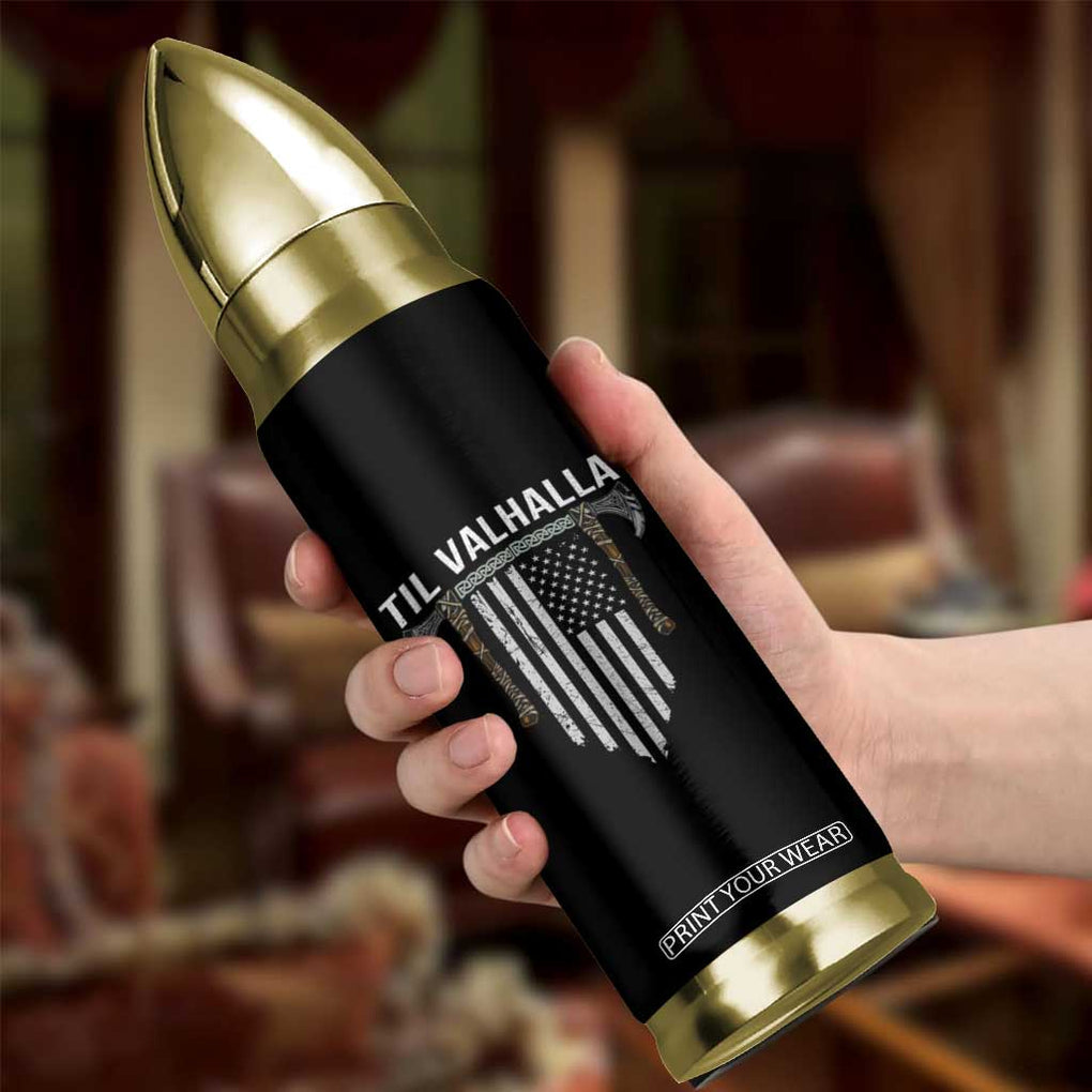 Viking Bullet Tumbler Til Valhalla American Axe Flag Norse Mythology TB09 Print Your Wear