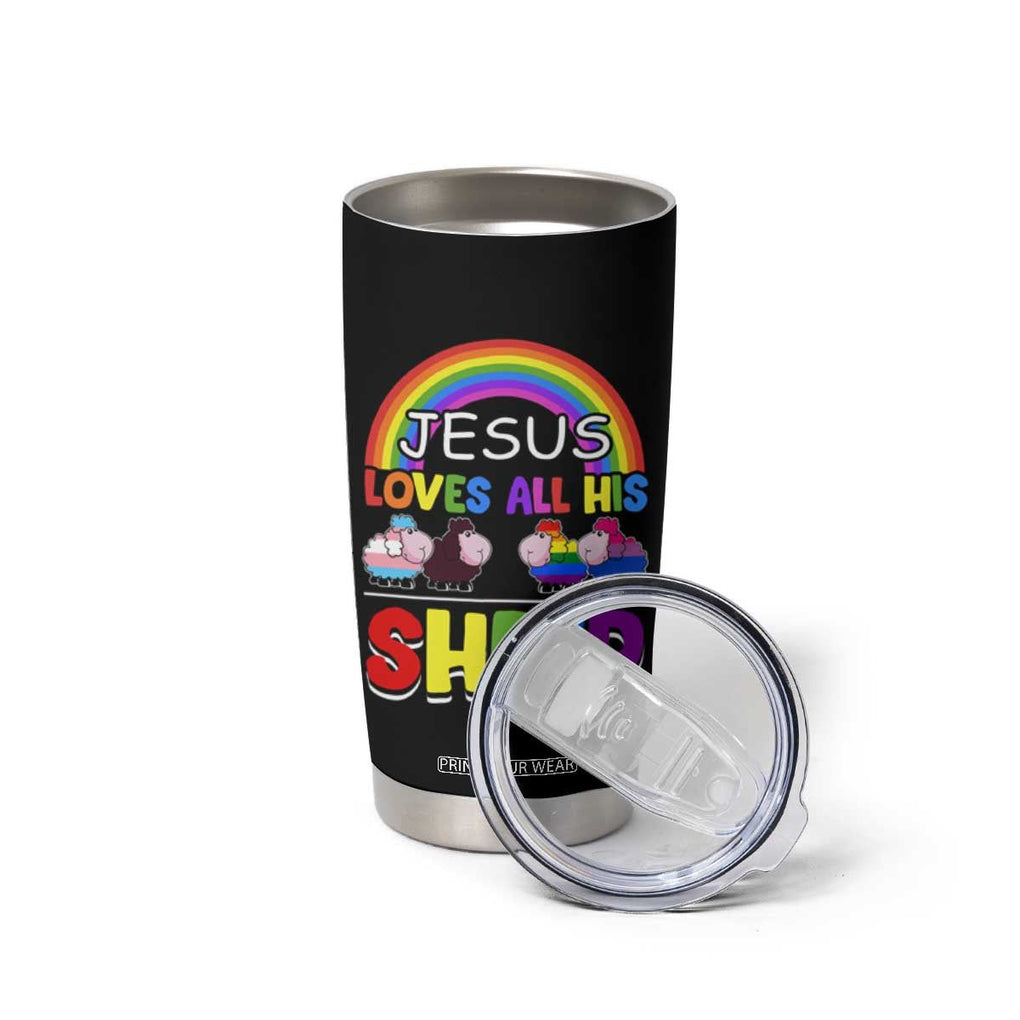 LGBT Pride Tumbler Cup Jesus Loves All His Sheep Lesbian Gay Bisexual Transgender Black White TB09 Print Your Wear