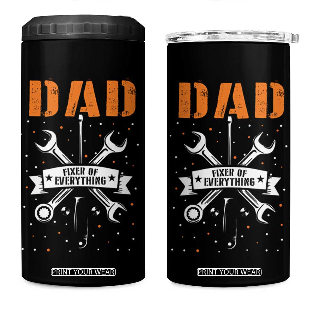 Father's Day 4 in 1 Can Cooler Tumbler Dad Fixer Of Everything TB09 One Size: 16 oz Black Print Your Wear
