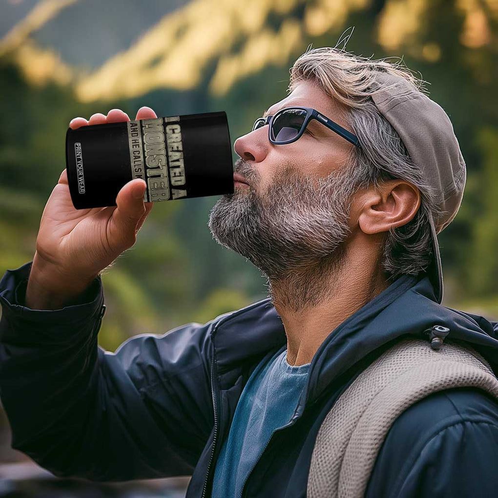 Father's Day 4 in 1 Can Cooler Tumbler I Created A Monster He Calls Me Dad TB09 Print Your Wear