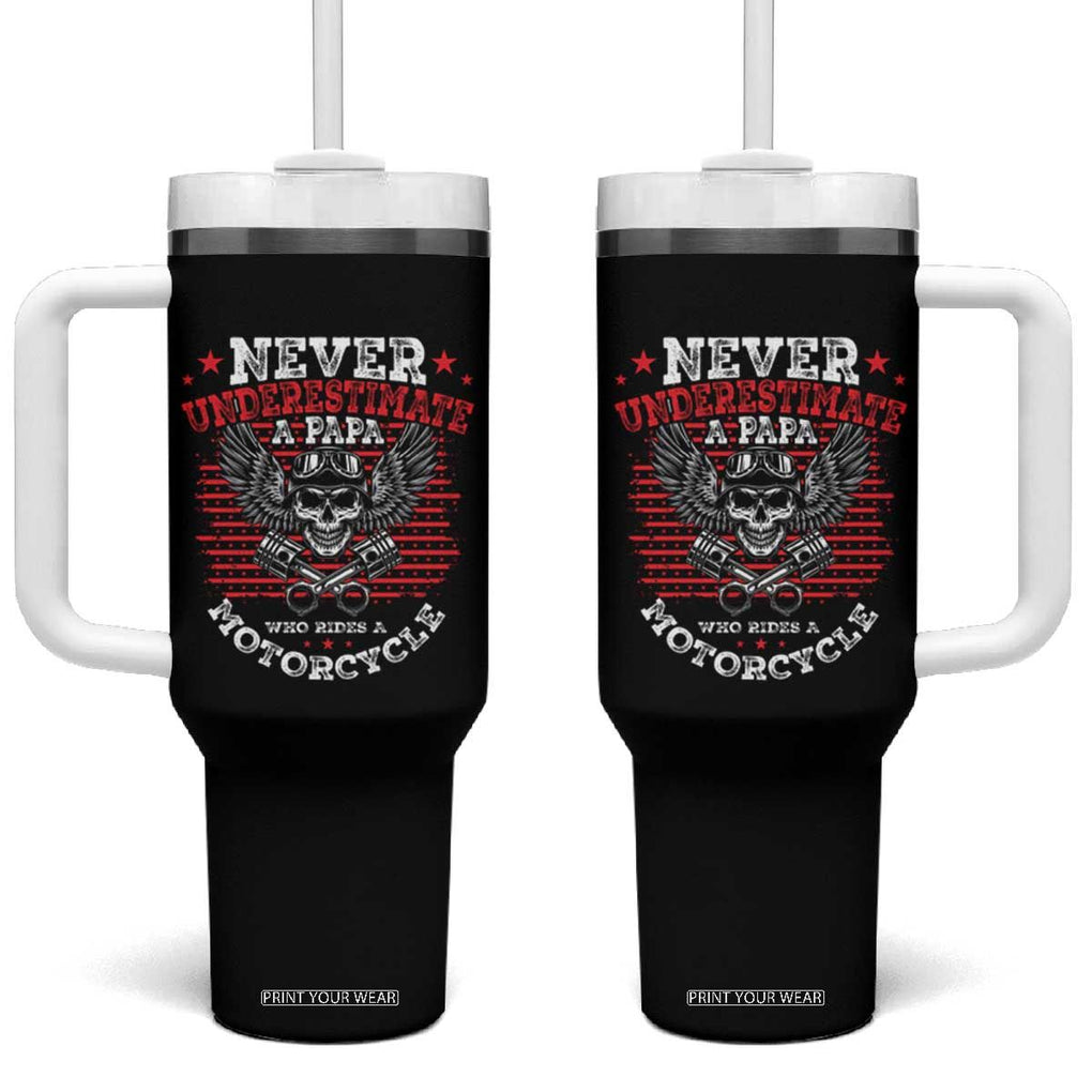 Never Underestumate A Papa Who Rides A Motorcycle Father's Day Tumbler With Handle TB09 One Size: 40 oz Black Print Your Wear