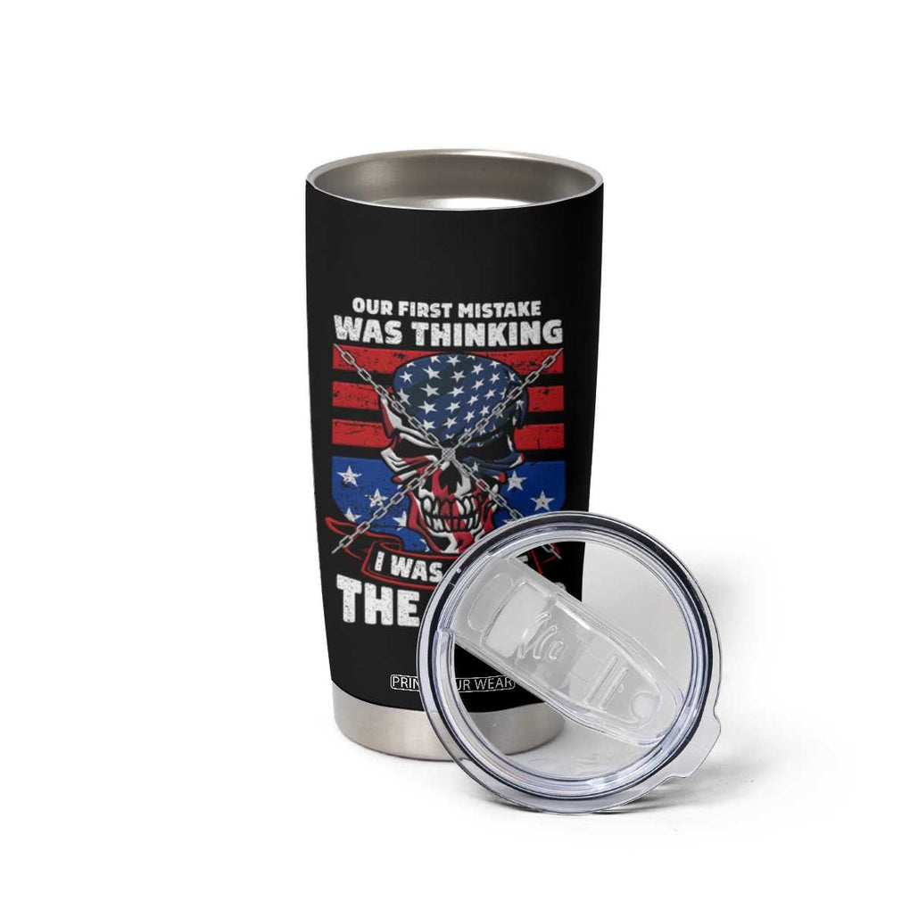 Your First Mistake Was Thinking I Was One Of The Sheep Skull Flag Patriotic Tumbler Cup TB09 Print Your Wear