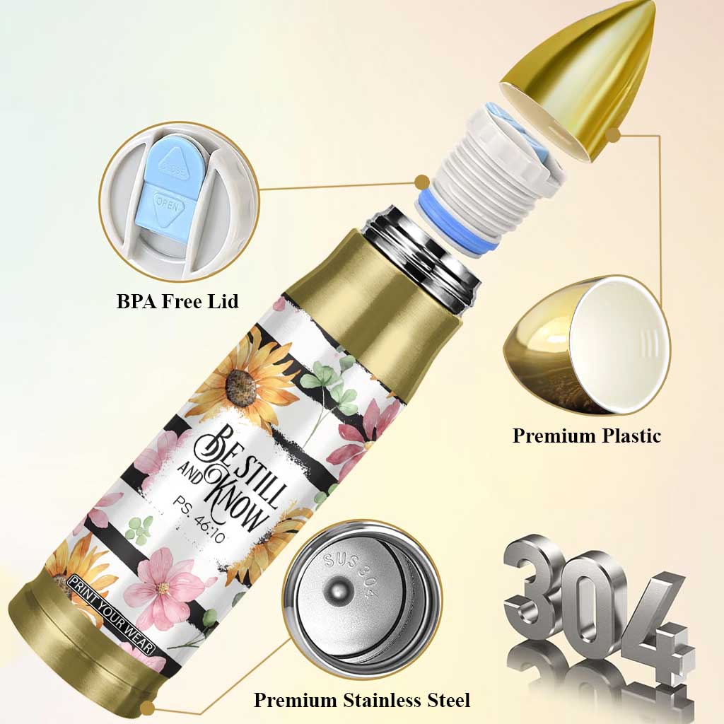 Christian Bullet Tumbler Be Still And Know Sunflower Aesthetic TB09 Print Your Wear