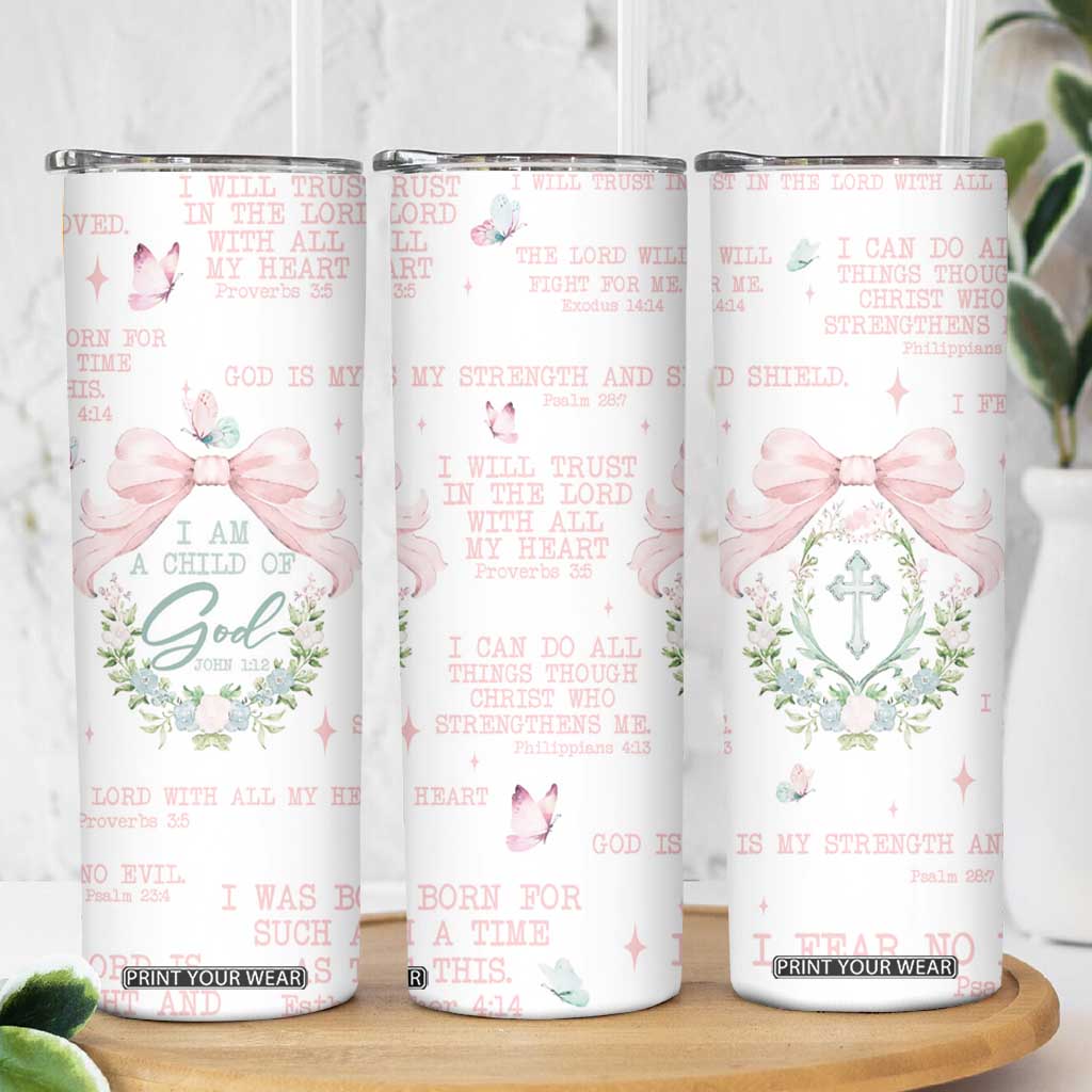 Christian Gifts Skinny Tumbler I Am A Child Of God Coquette Christ Cross TB09 Print Your Wear