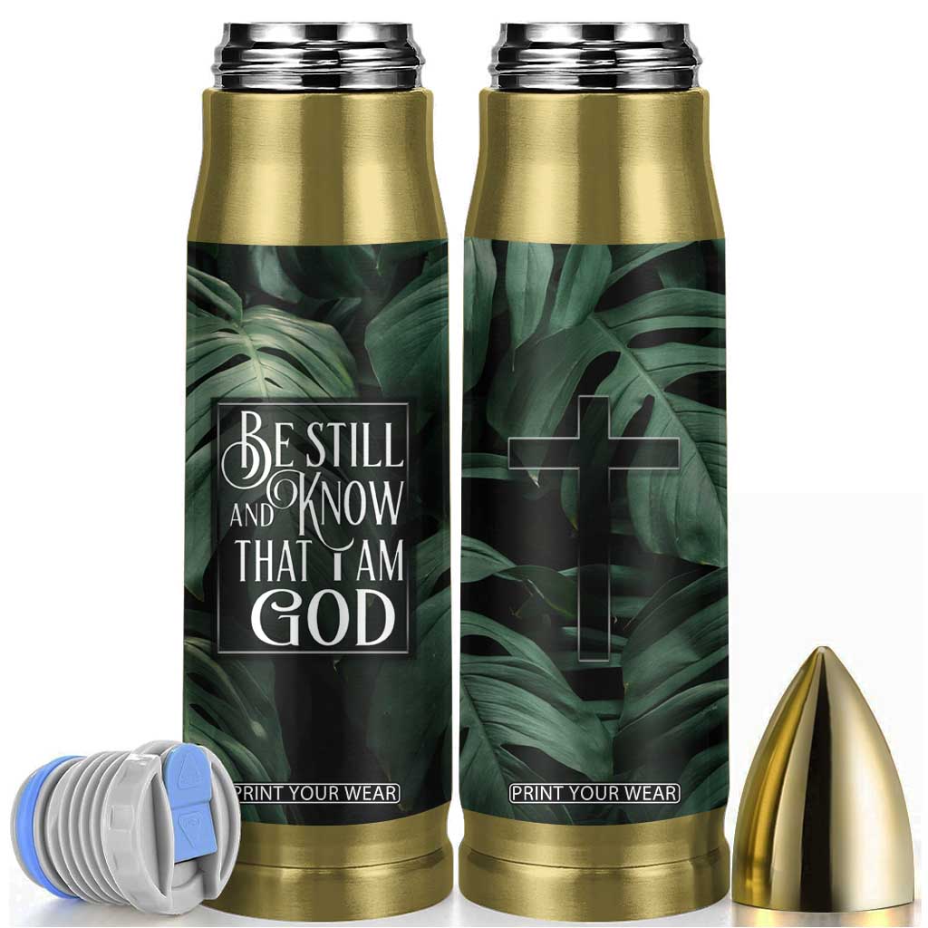 Christian Bullet Tumbler Be Still And Know That I Am God Aesthetic TB09 Green Print Your Wear