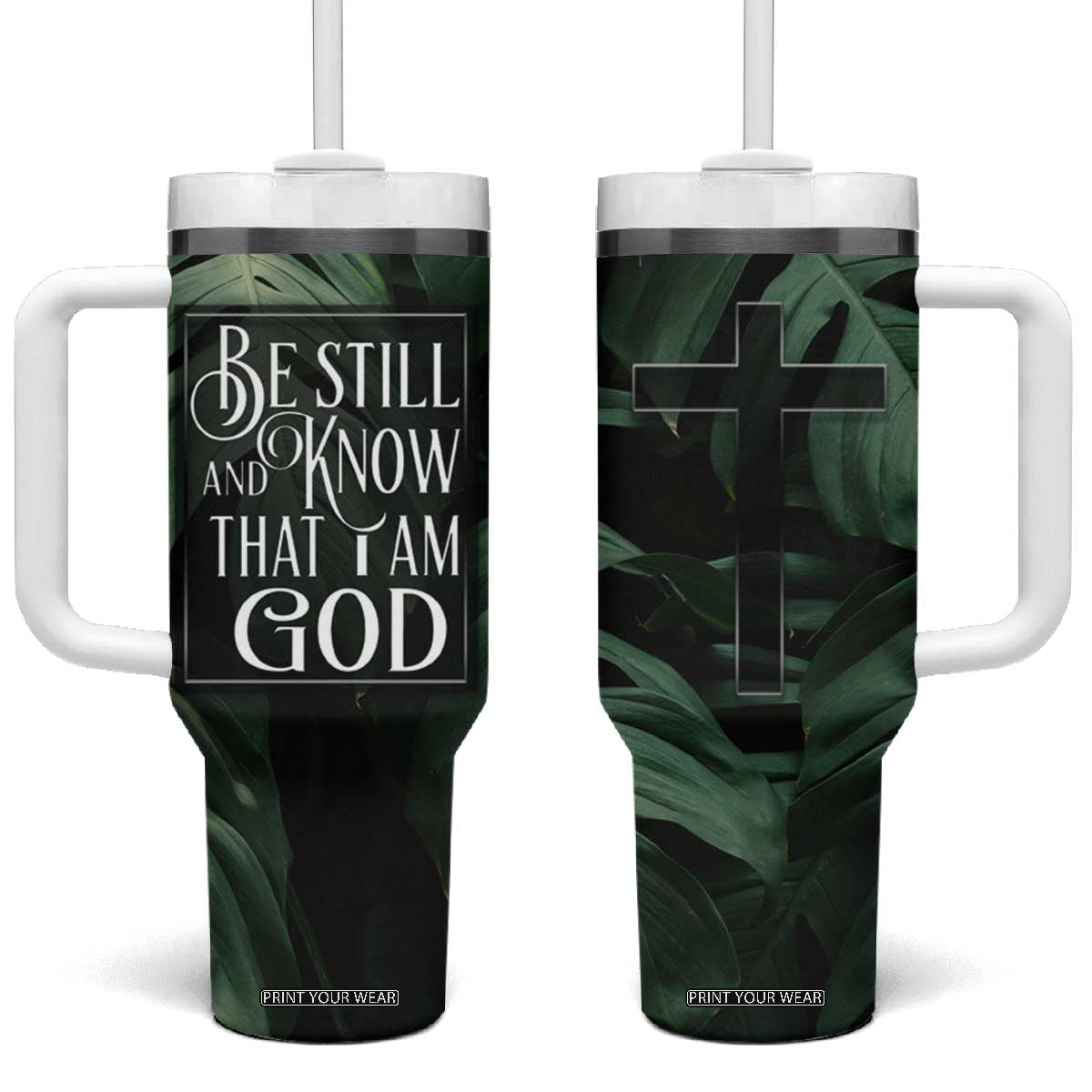 Christian Tumbler With Handle Be Still And Know That I Am God Aesthetic TB09 One Size: 40 oz Green Print Your Wear