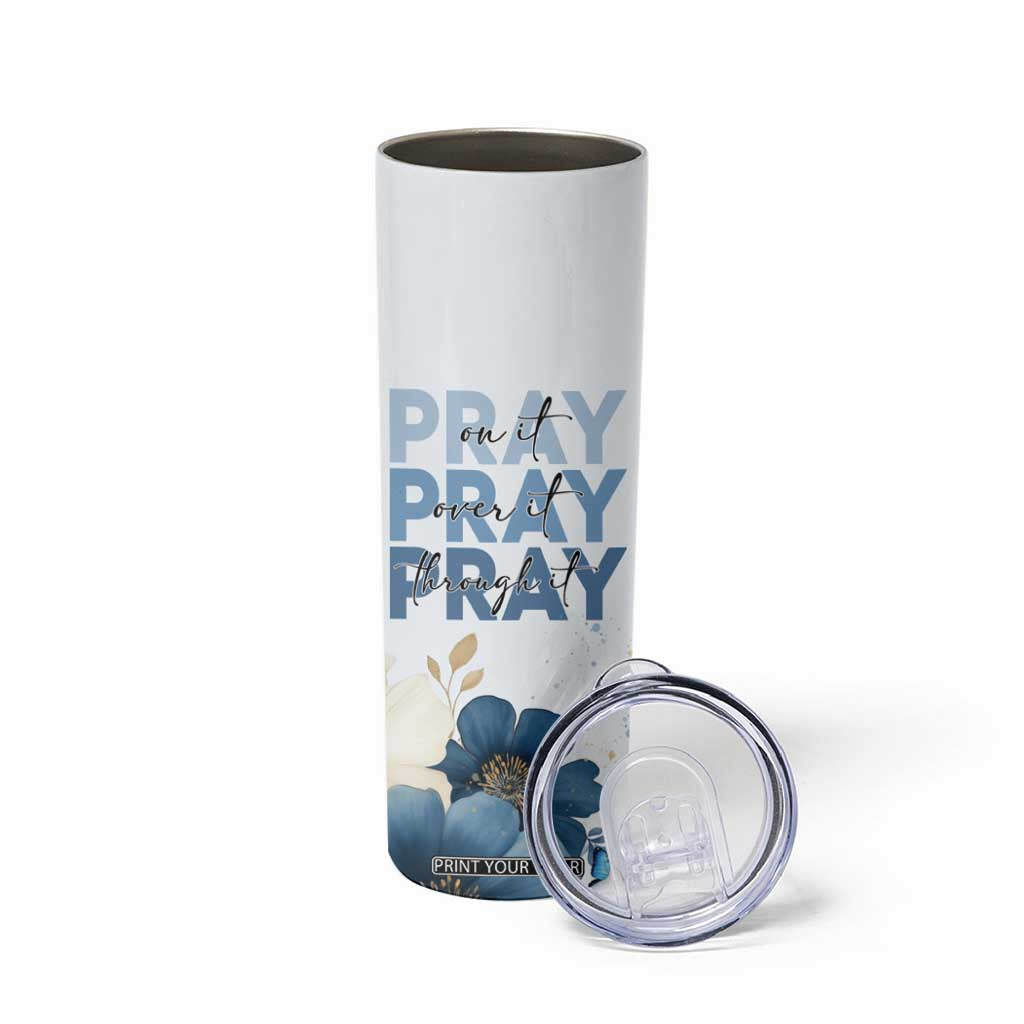 Personalized Christian Prayer Skinny Tumbler Custom Name Pray On It Pray Over It TB09 Print Your Wear