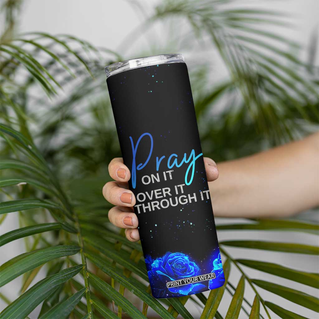 Christian Prayer Skinny Tumbler Pray On It Pray Over It Pray Through It TB09 Print Your Wear