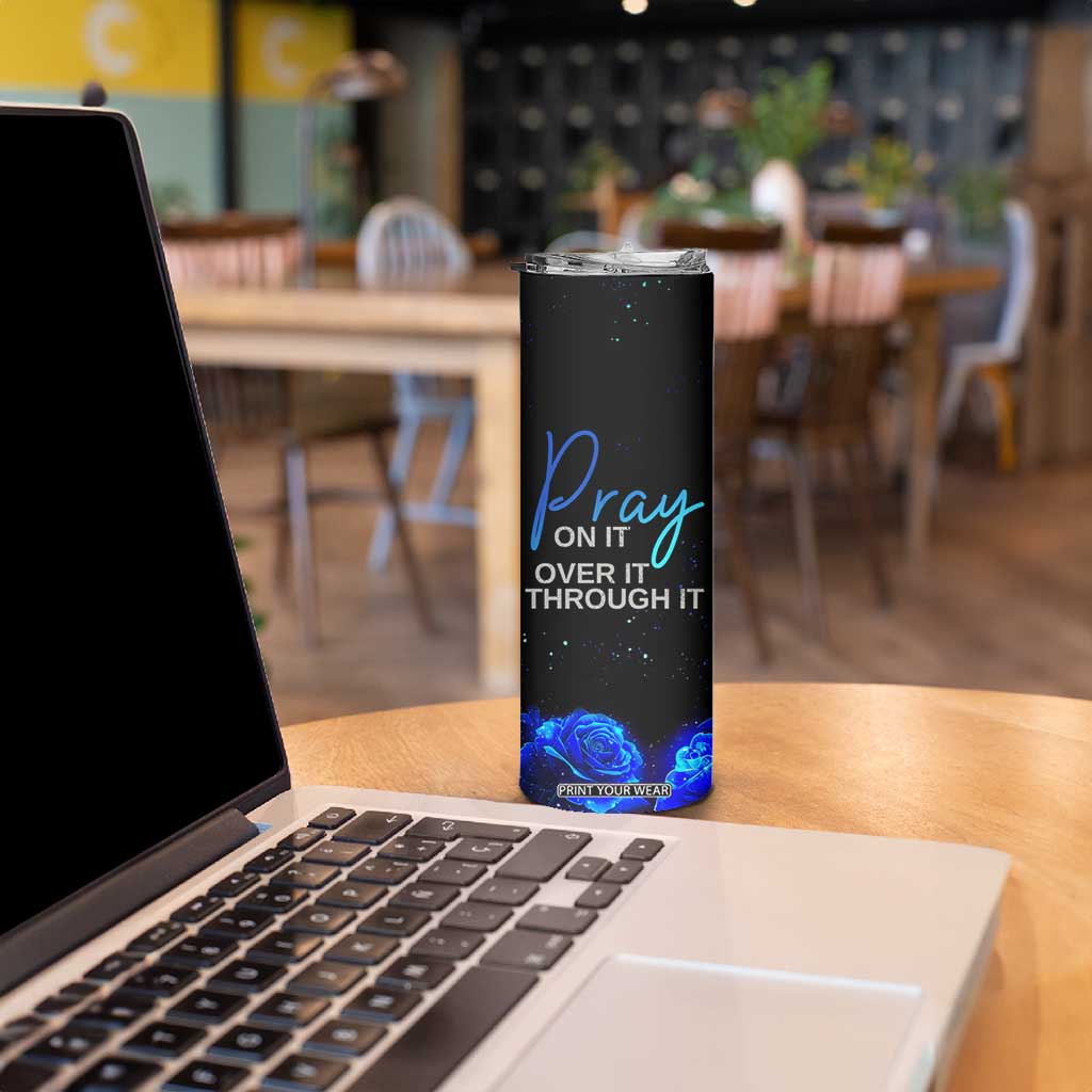 Christian Prayer Skinny Tumbler Pray On It Pray Over It Pray Through It TB09 Print Your Wear
