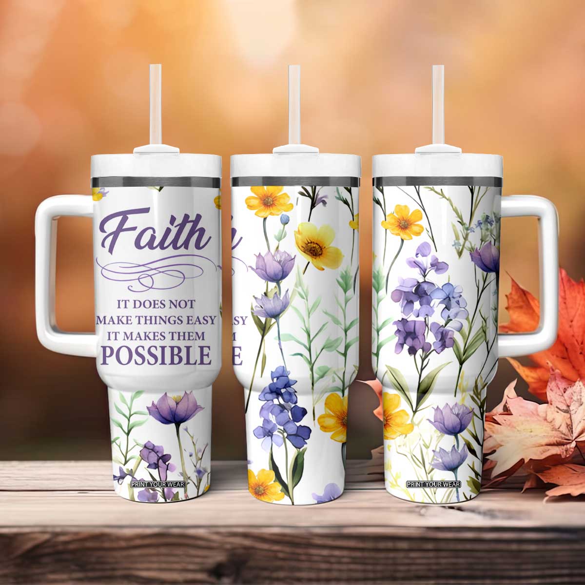 Christian Tumbler With Handle Faith Does Not Make Things Easy It Makes Them Possible TB09 Print Your Wear