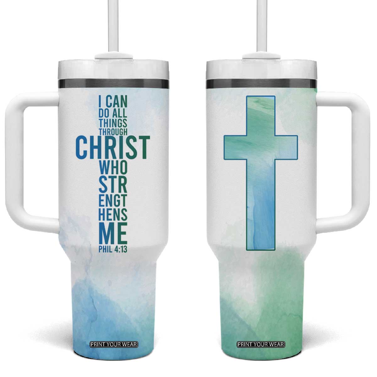 Christian Tumbler With Handle I Can Do All Things Through Christ Watercolor Christ Cross TB09 One Size: 40 oz Blue Green Watercolor Print Your Wear