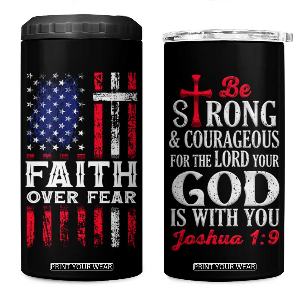 Christian Gifts For Men 4 in 1 Can Cooler Tumbler Faith Over Fear Be Strong And Courageous TB09 One Size: 16 oz Black Print Your Wear