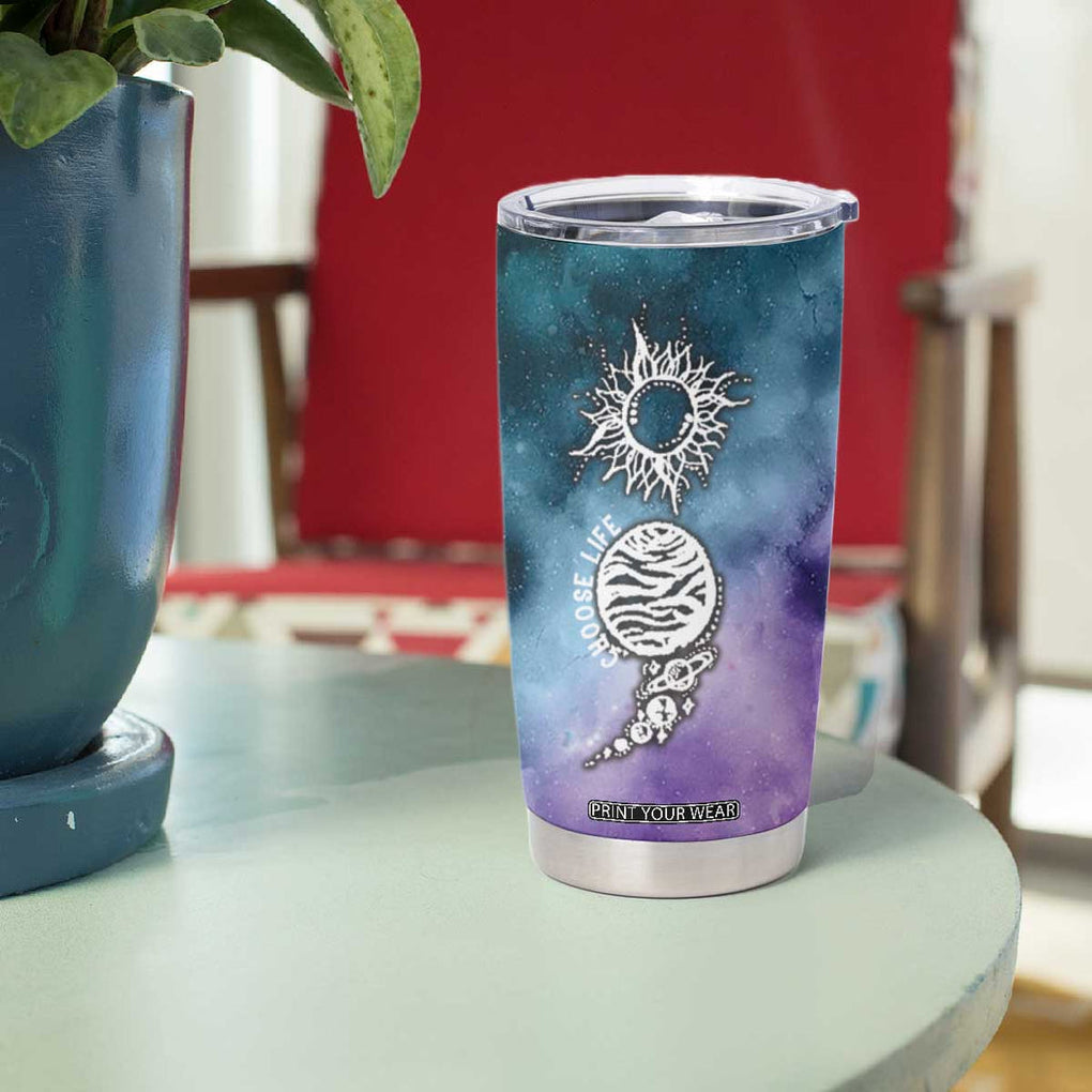 Suicide Prevention Awareness Tumbler Cup Choose Life Planets Semicolon Teal Purple Galaxy Outer Space TB09 Print Your Wear