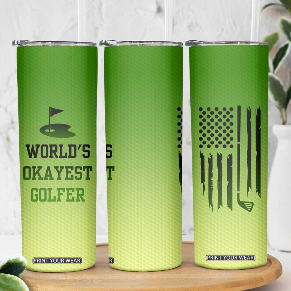 Gifts for Golf Player Skinny Tumbler World's Okayest Golfer TB09 Print Your Wear