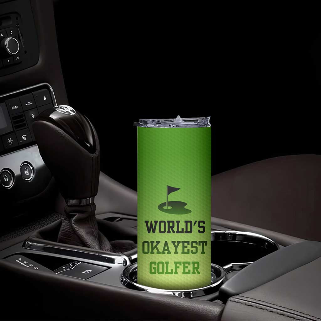 Gifts for Golf Player Skinny Tumbler World's Okayest Golfer TB09 Print Your Wear