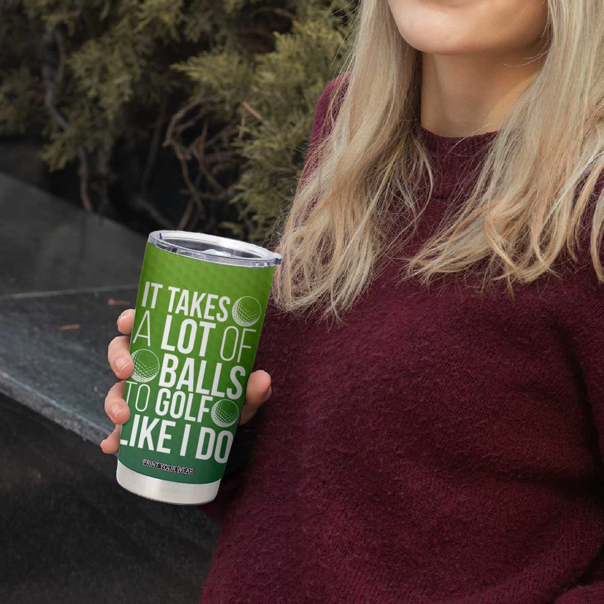 Gifts for Golf Player Tumbler Cup It Takes A Lot Of Balls To Golf Like I Do TB09 Print Your Wear