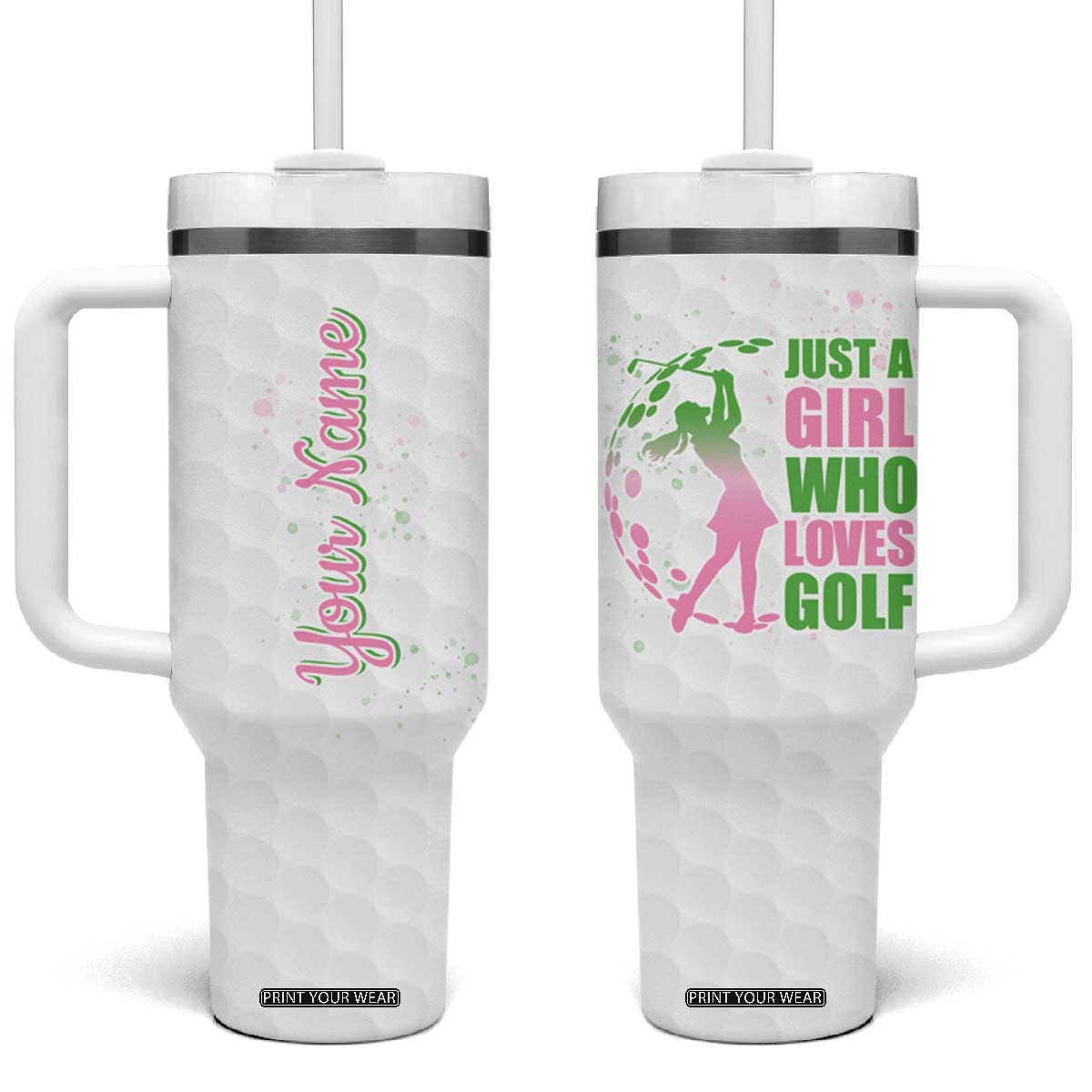 Personalized Golf Player Tumbler With Handle Custom Name Just A Girl Who Loves Golf TB09 One Size: 40 oz White Print Your Wear