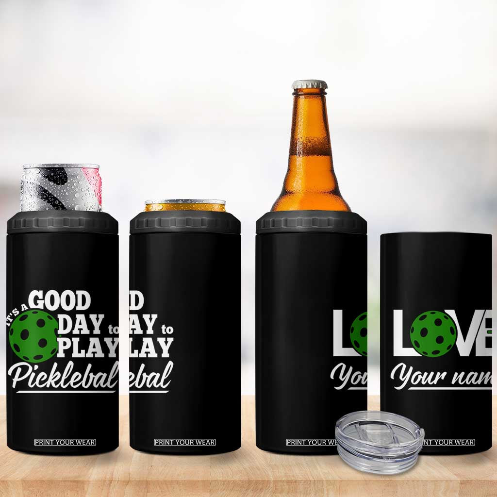 Personalized Pickleball Player 4 in 1 Can Cooler Tumbler Custom Name It's A Good Day To Play Pickleball TB09 Print Your Wear