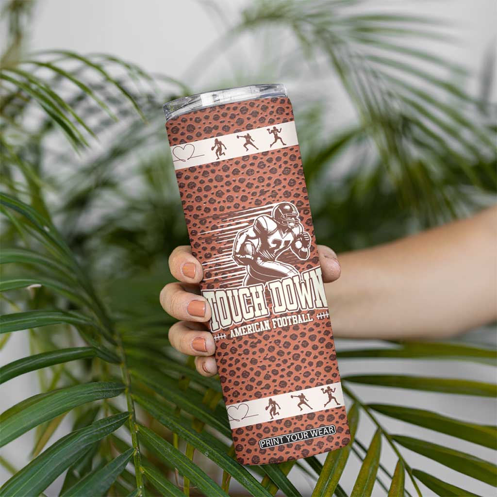 Gifts for Football Lover Skinny Tumbler Touch Down American Football TB09 Print Your Wear