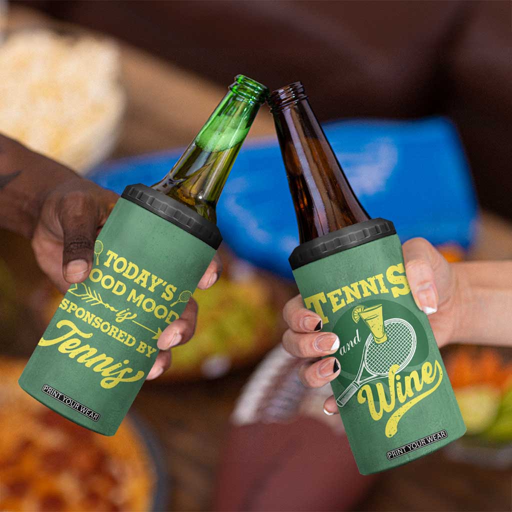 Gifts for Tennis Player 4 in 1 Can Cooler Tumbler Today's Good Mood Is Sponsored By Tennis And Wine TB09 Print Your Wear