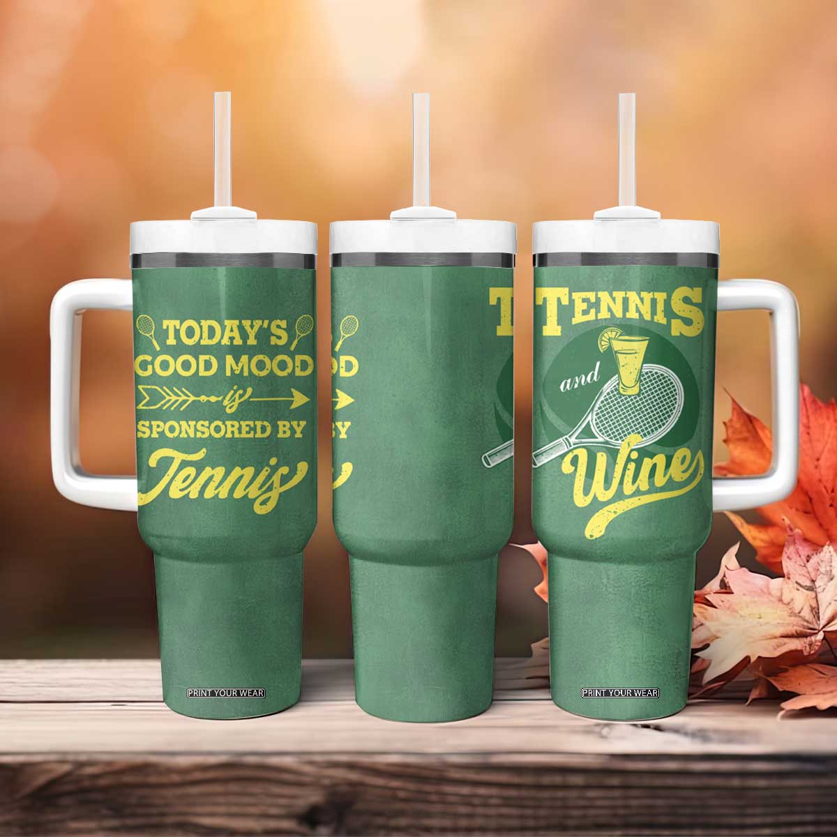 Gifts for Tennis Player Tumbler With Handle Today's Good Mood Is Sponsored By Tennis And Wine TB09 Print Your Wear