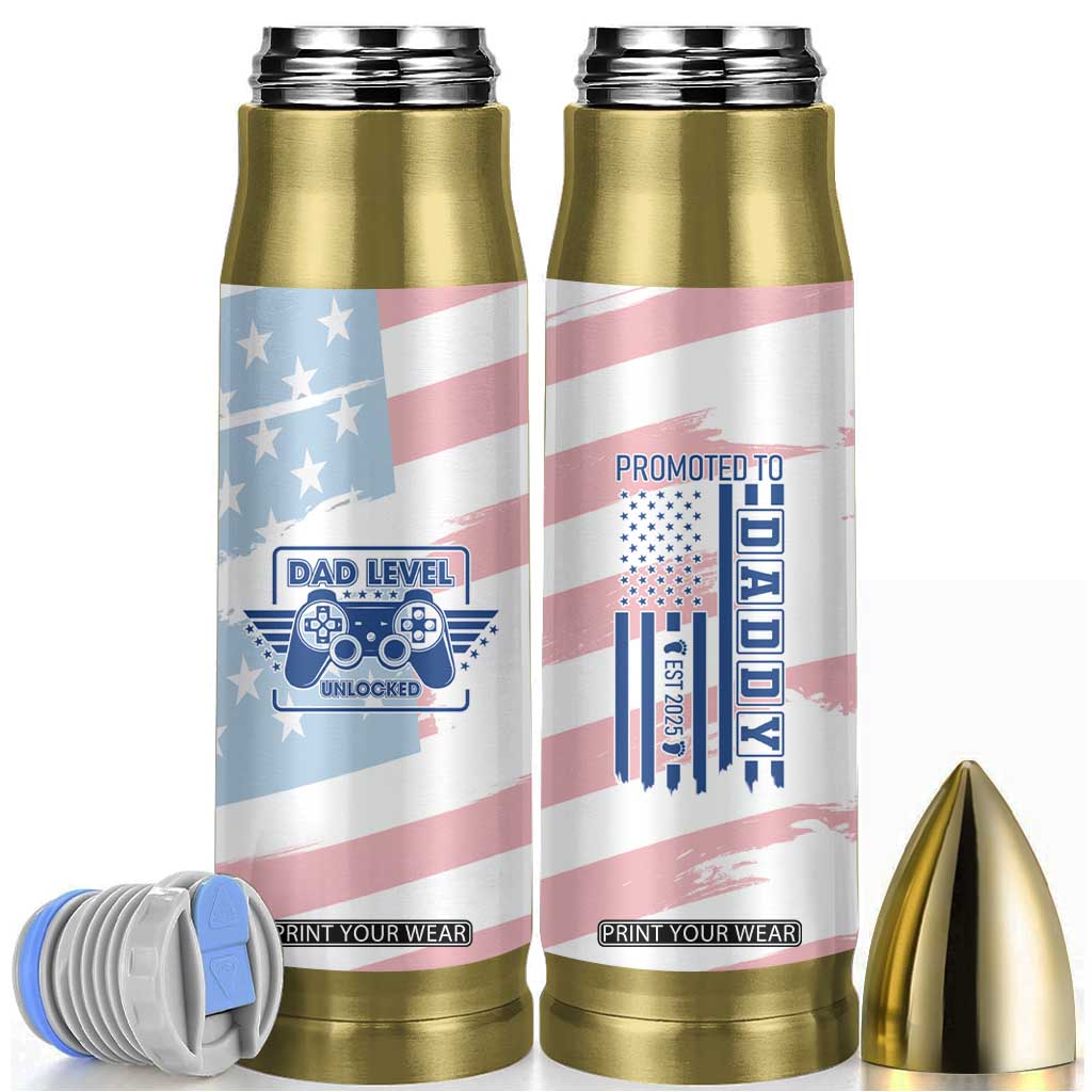 Gifts For New Dad Bullet Tumbler Promoted To Dad Est 2025 Dad Level Unlocked TB09 American Flag Print Your Wear