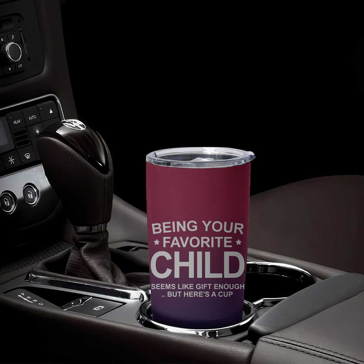 Gifts For Dad Tumbler Cup No.1 Dad Being Your Favorite Child Seems Like Gift Enough TB09 Print Your Wear