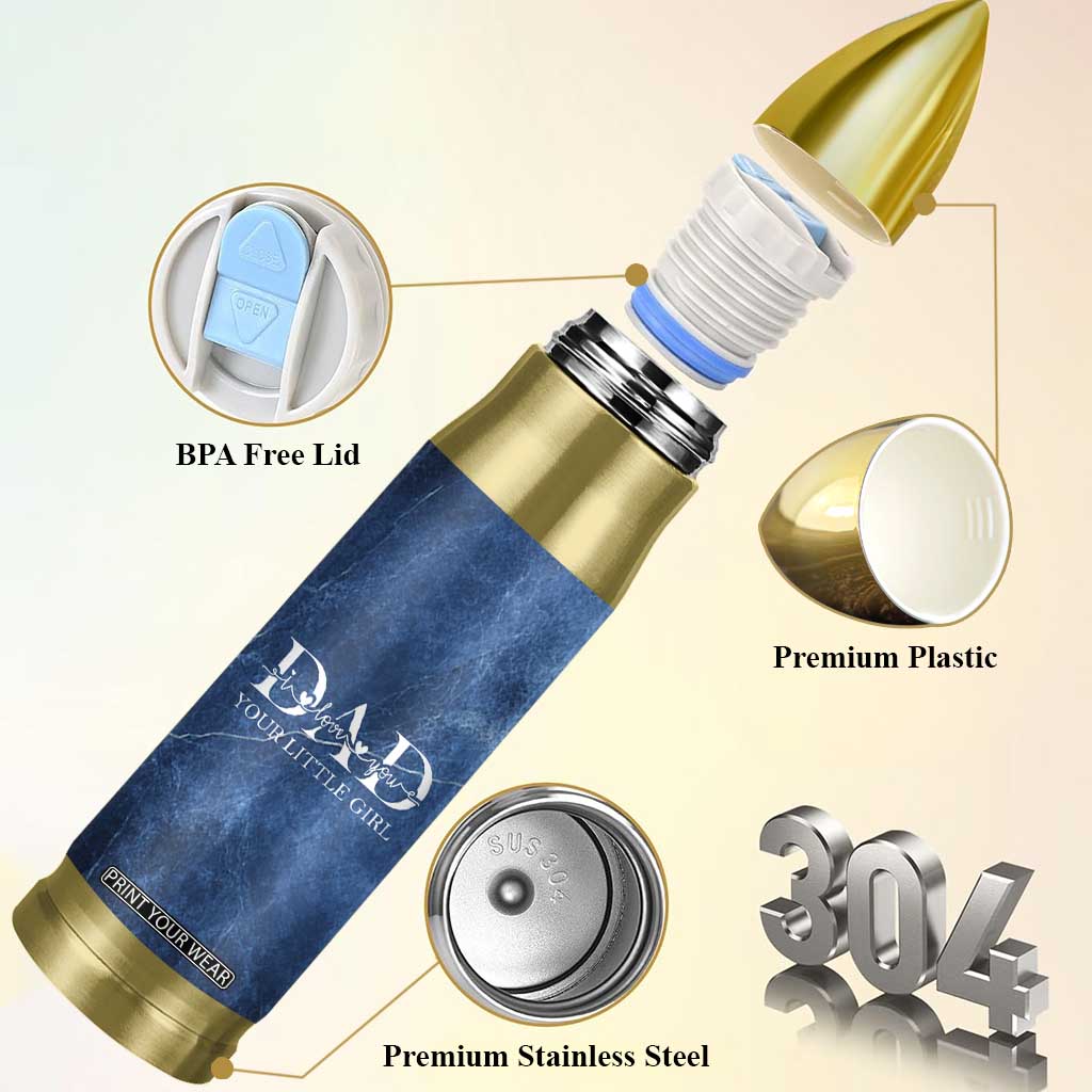 Gifts From Daughter For Dad Bullet Tumbler I Love You Dad Your Little Girl TB09 Print Your Wear