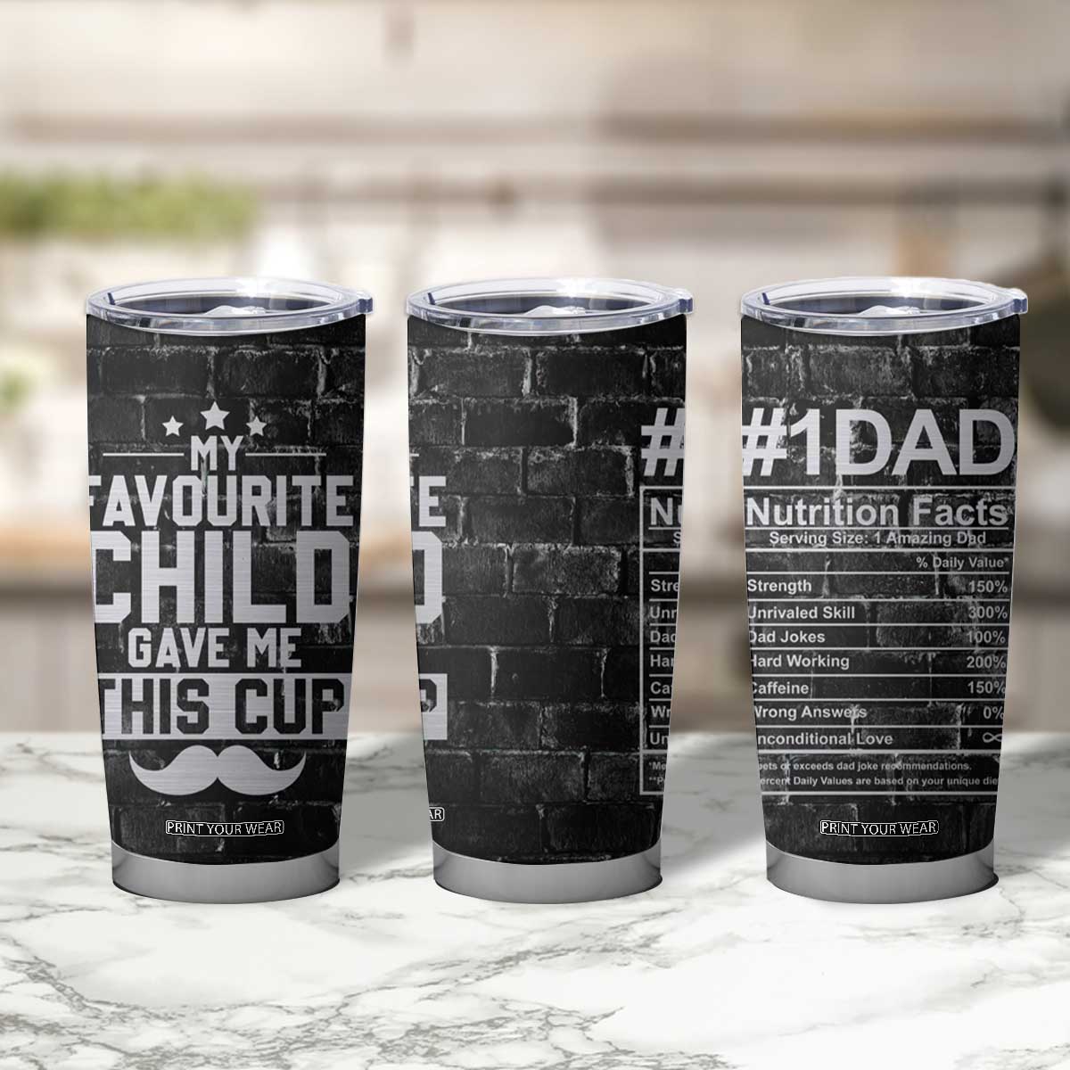 Funny Gifts For Dad Tumbler Cup My Favorite Child Gave Me This Cup TB09 Print Your Wear