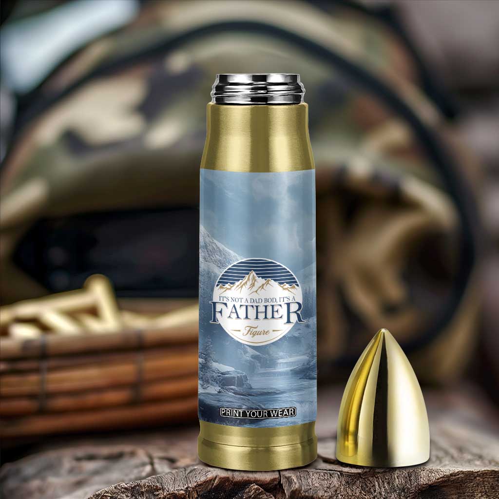 Gifts For Dad Bullet Tumbler It's Not A Dad Bod It's A Father Figure TB09 Print Your Wear
