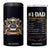 Best Dad Ever 4 in 1 Can Cooler Tumbler No.1 Dad The Man The Myth TB09 One Size: 16 oz Black Print Your Wear