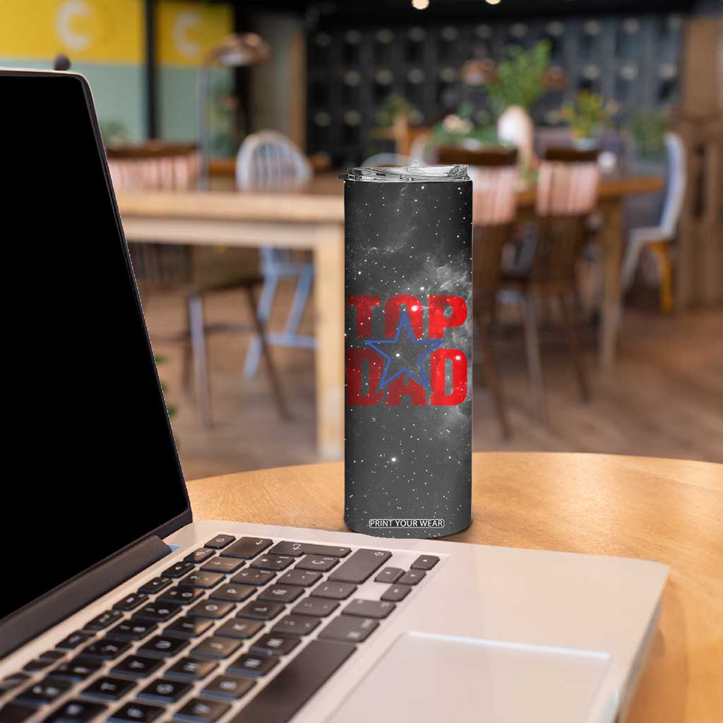 Top Dad Skinny Tumbler American Patriotic Gifts For Dad TB09 Print Your Wear