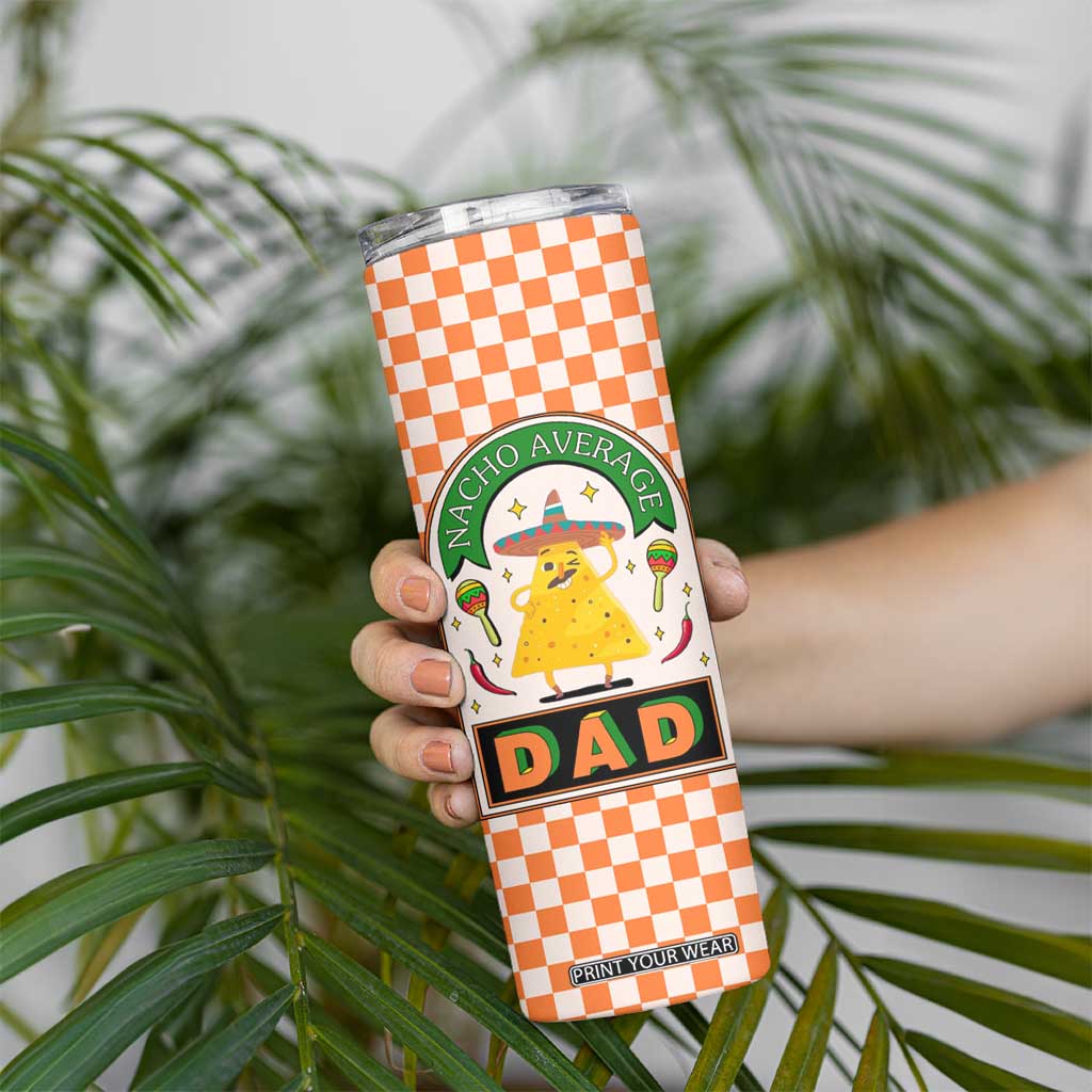 Best Dad Ever Skinny Tumbler Nacho Average Dad Spanish Funny Gifts For Dad TB09 Print Your Wear