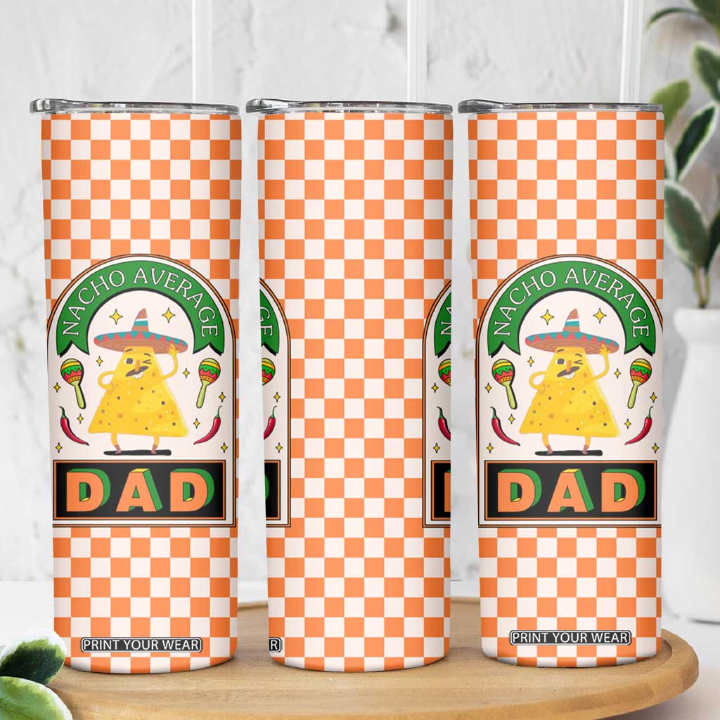 Best Dad Ever Skinny Tumbler Nacho Average Dad Spanish Funny Gifts For Dad TB09 Print Your Wear