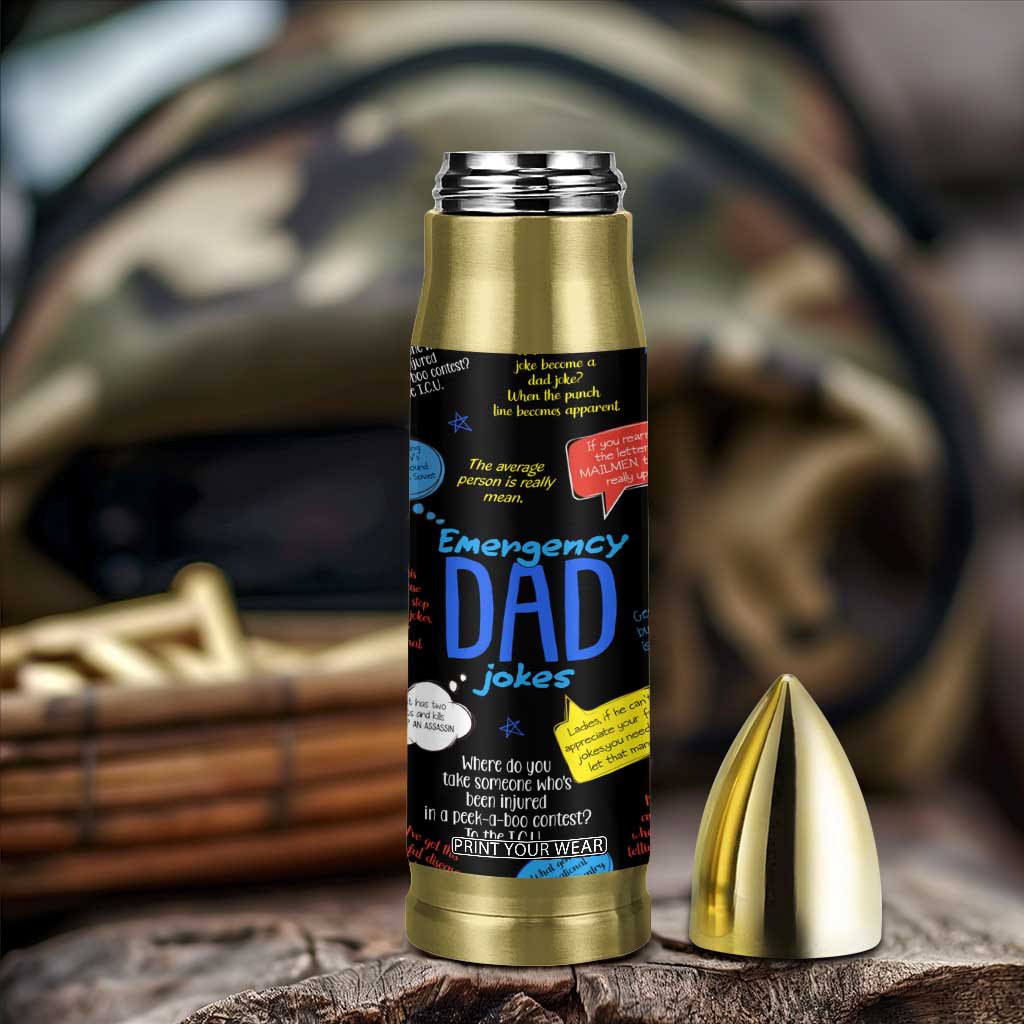Funny Gifts For Dad Bullet Tumbler Emergency Dad Jokes TB09 Print Your Wear