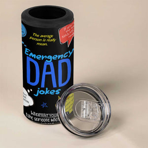 Funny Gifts For Dad 4 in 1 Can Cooler Tumbler Emergency Dad Jokes TB09 Print Your Wear
